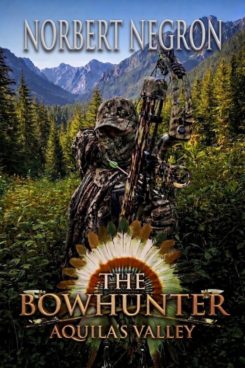 The Bowhunter: Aquila's Valley