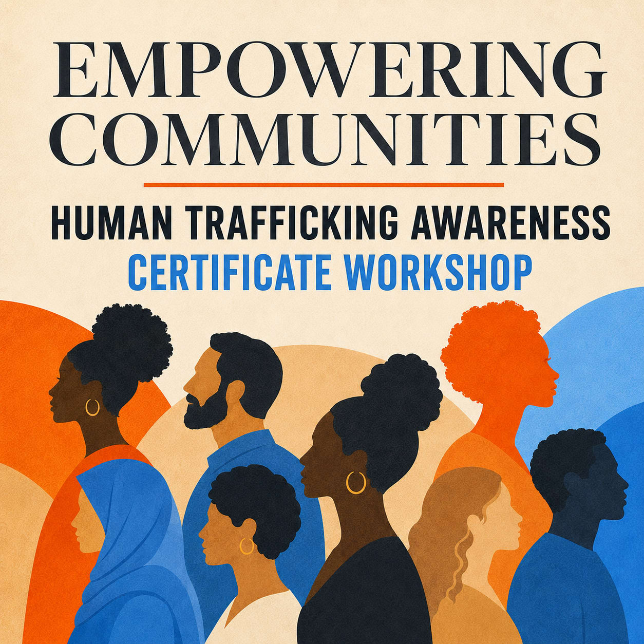 Empowering Communities: Human Trafficking Awareness Certificate Workshop, August 29